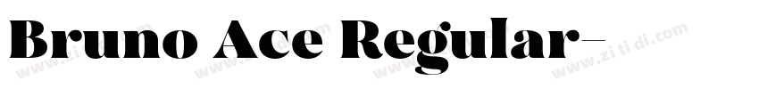 Bruno Ace Regular字体转换